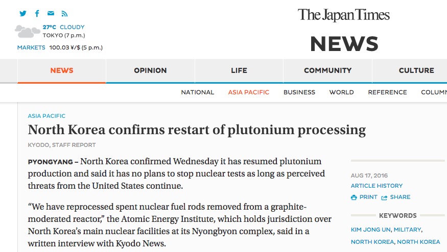 La Corée du Nord a annoncé avoir repris la production de plutonium sur le site de sa centrale de Yongbyon. Copie d'écran du Japan Times, le 18 août 2016.