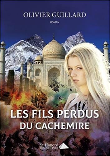 Couverture du roman "les fils perdus du Cachemire" par Olivier Guillard, Éditions Saint-Honoré. (Copyright : Saint-Honoré)