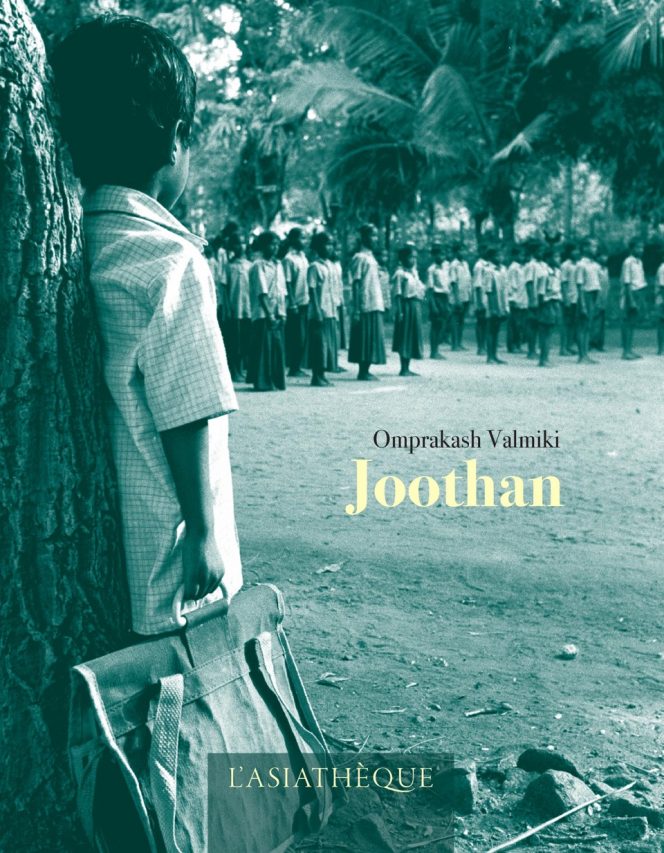 Couverture de "Joothan", autobiographie d'Omprakash Valmiki, éditions l'Asiathèque. (Copyright : L'Asiathèque)