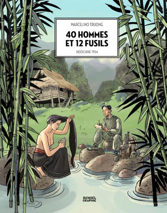 Couverture du roman graphique "40 hommes et 12 fusils", scénario et dessin Marcelino Truong, Denoël Graphic. (Crédit : Denoël Graphic)