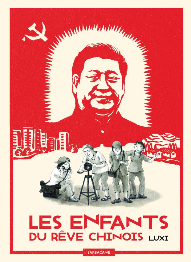 Couverture de la bande dessinée "Les enfants du rêve chinois", scénario et dessin Luxi, Sarbacane. (Crédit : Sarbacane)