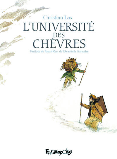 Couverture de la bande dessinée "L’université des chèvres", scénario et dessin Christian Lax, Futuropolis. (Crédit : Futuropolis)